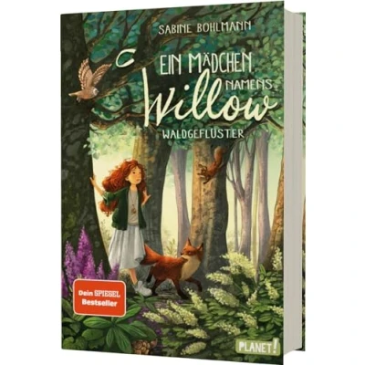 Abbildung von Ein Mädchen namens Willow 2: Waldgeflüster: Für alle, die wissen möchten, welche Kräfte in der Natur stecken (2)