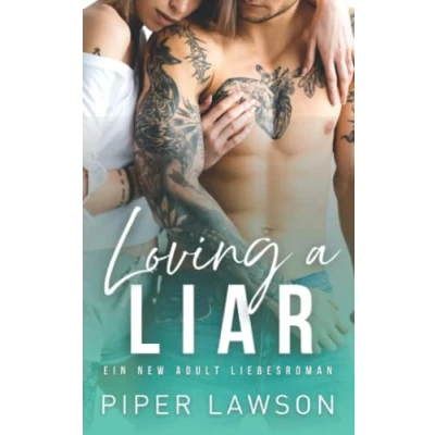 Abbildung von Loving a Liar: Ein New Adult Liebesroman (Rivals, Band 1)