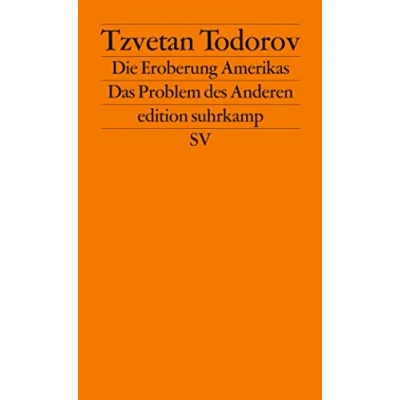 Abbildung von Die Eroberung Amerikas: Das Problem des Anderen (edition suhrkamp)