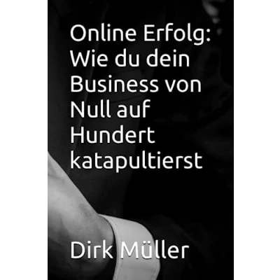 Abbildung von Online Erfolg: Wie du dein Business von Null auf Hundert katapultierst