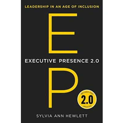 Abbildung von Executive Presence 2.0: Leadership in an Age of Inclusion