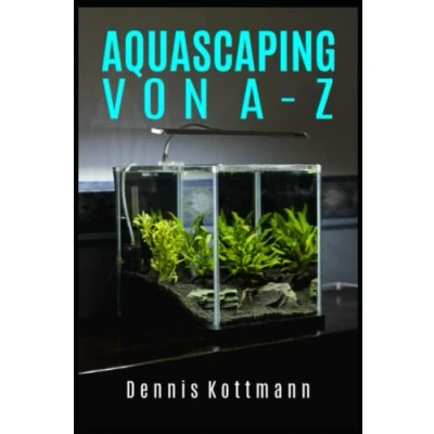 Abbildung von Aquascaping von A bis Z: Alles Soft Hardscape