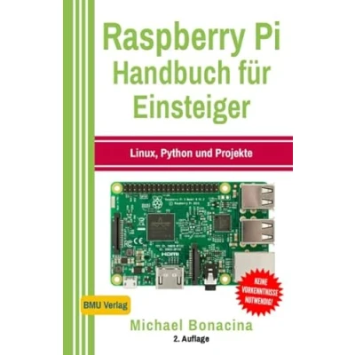 Abbildung von Raspberry Pi: Handbuch für Einsteiger: Linux, Python und Projekte