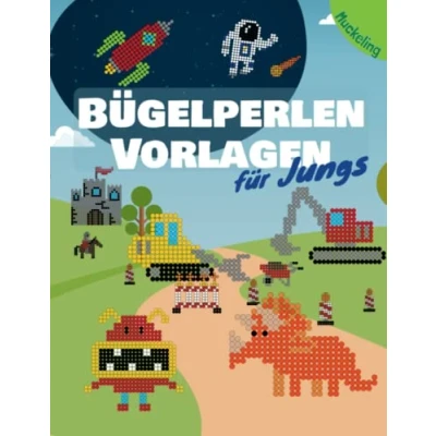 Abbildung von Bügelperlen Vorlagen für Jungs: Vorlagenbuch Jungen mit Fahrzeugen, Dinos, Weltraum, Monster und noch viel mehr Motiven