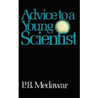 Abbildung von Advice To A Young Scientist (Alfred P. Sloan Foundation Series)