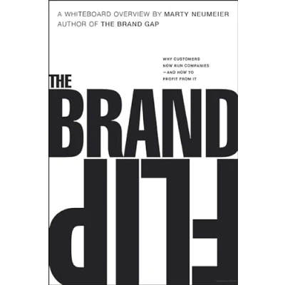 Abbildung von Brand Flip, The: Why customers now run companies and how to profit from it (Voices That Matter)