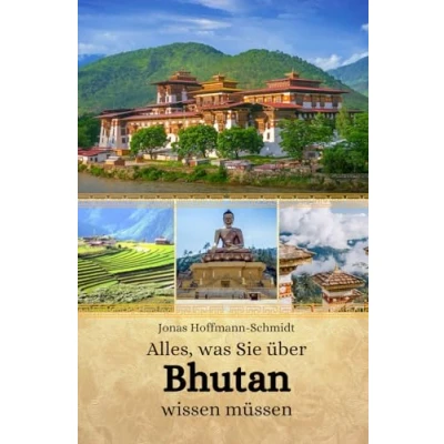 Abbildung von Alles, was Sie über Bhutan wissen müssen