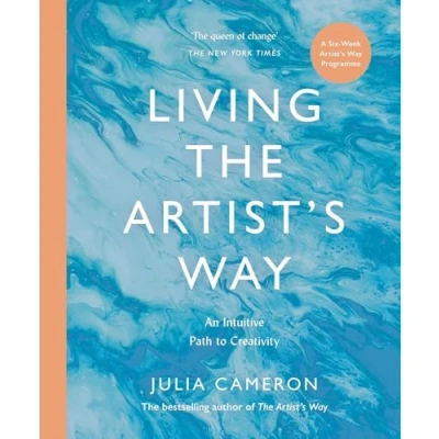 Abbildung von Living the Artist&#039;s Way: An Intuitive Path to Creativity
