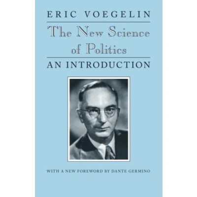 Abbildung von The New Science of Politics: An Introduction (Walgreen Foundation Lectures)