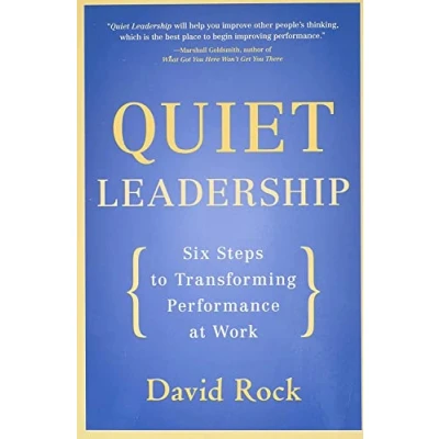 Abbildung von Quiet Leadership: Six Steps to Transforming Performance at Work