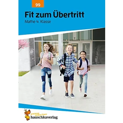 Abbildung von Übungsheft Fit zum Übertritt Tests in Mathe 4. Klasse: Echte Klassenarbeiten mit Punktevergabe und Lösungen Rechnen üben (Lernzielkontrollen, Band 99)
