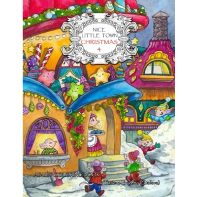 Abbildung von Nice Little Town Christmas 4: Adult Coloring Book (Stress Relieving Designes, Art therapy)