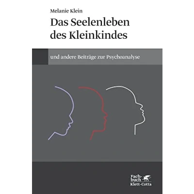 Abbildung von Das Seelenleben des Kleinkindes und andere Beiträge zur Psychoanalyse: (Standardwerke der Psychoanalyse)