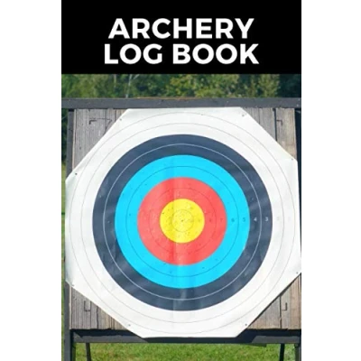 Abbildung von Archery Log Book: Target Score Sheet for Competitions, Tournaments, Practice, Training Journal