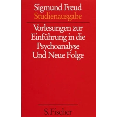Abbildung von Vorlesungen zur Einführung in die Psychoanalyse / Neue Folge der Psychoanalyse: Mit einer biograph. Skizze von James Strachey. Einleitung Alexander Mitscherlich