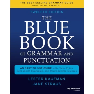 Abbildung von The Blue Book of Grammar and Punctuation: An Easy to Use Guide with Clear Rules, Real World Examples, Reproducible Quizzes