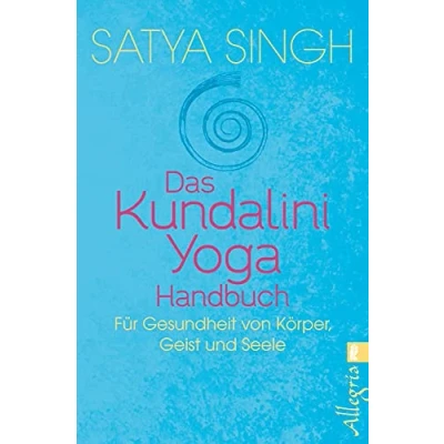 Abbildung von Das Kundalini Yoga Handbuch: Für Gesundheit von Körper, Geist und Seele