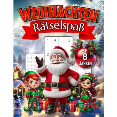 Abbildung von Weihnachten Rätselspaß: Ab 8 Jahren Knifflige Rätsel, Malen nach Zahlen, spannende Labyrinthe und vieles mehr für eine unvergessliche Weihnachtszeit. das ideale Geschenk, Kinder begeistern wird!