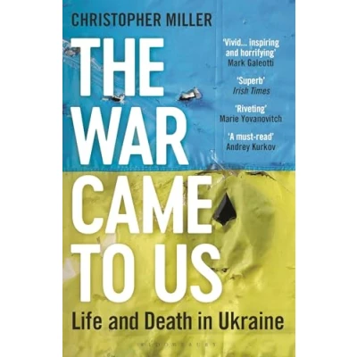 Abbildung von The War Came To Us: Life and Death in Ukraine Updated Illustrated Edition