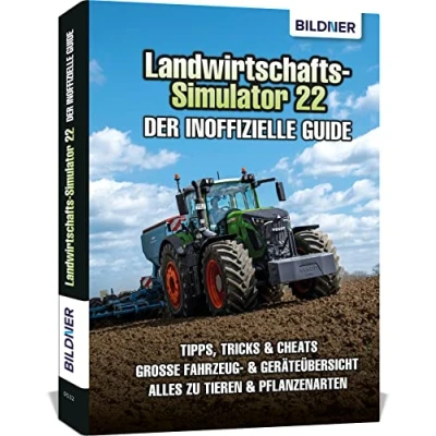 Abbildung von Landwirtschaftssimulator 22 Der inoffizielle Guide: Alle Tipps und Tricks zum Spiel!