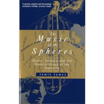 Abbildung von the Music of Spheres: Music, Science and Natural Order Universe