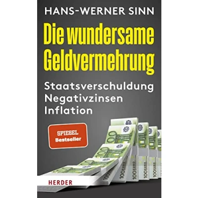 Abbildung von Die wundersame Geldvermehrung: Staatsverschuldung, Negativzinsen, Inflation