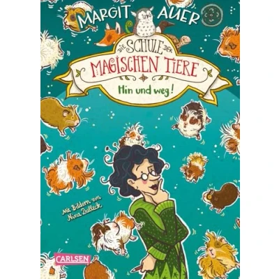 Abbildung von Die Schule der magischen Tiere 10: Hin und weg! (10)