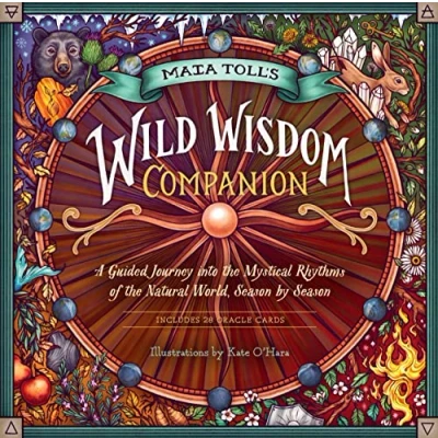 Abbildung von Maia Toll&#039;s Wild Wisdom Companion: A Guided Journey into the Mystical Rhythms of Natural World, Season by
