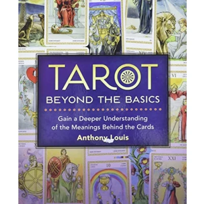 Abbildung von Tarot Beyond the Basics: Gain a Deeper Understanding of Meanings Behind Cards