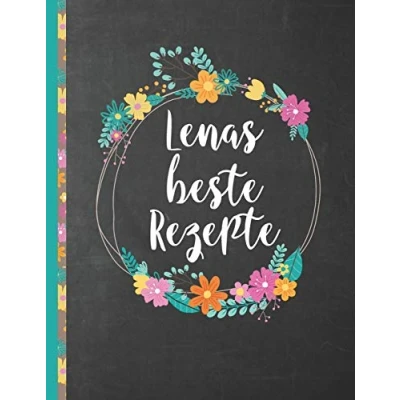 Abbildung von Lenas Beste Rezepte: Das personalisierte Rezeptbuch &quot;Lena&quot; zum Selberschreiben für 120 Rezept Favoriten mit Inhaltsverzeichnis uvm. schwarzes ... Design ca. A4 Softcover (leeres Kochbuch)