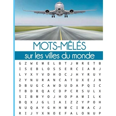Abbildung von Môts mêlés sur les villes du monde: Sport cérébral pour Adultes Capitales monde 63 pages Solutions incluses Grand Format &amp; Gros Caractères