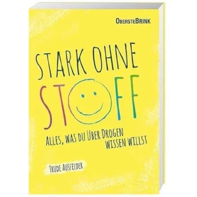 Abbildung von Stark ohne Stoff: Alles, was du über Drogen wissen willst