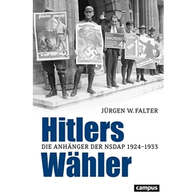 Abbildung von Hitlers Wähler: Die Anhänger der NSDAP 19241933