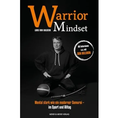 Abbildung von Warrior Mindset: Mental stark wie ein moderner Samurai im Sport und Alltag