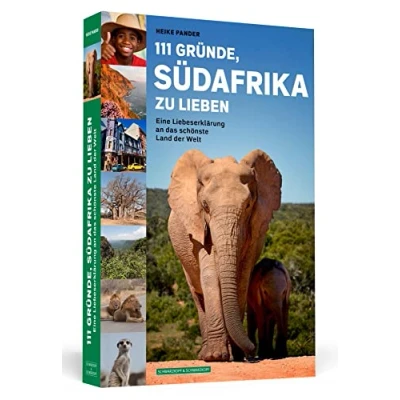 Abbildung von 111 Gründe, Südafrika zu lieben: Eine Liebeserklärung an das schönste Land der Welt