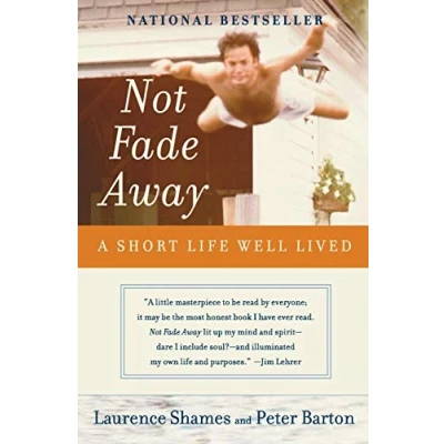 Abbildung von Not Fade Away: A Short Life Well Lived