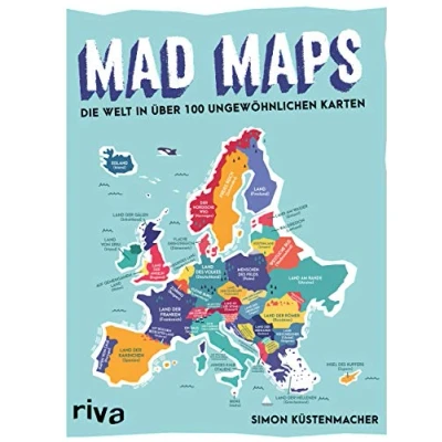 Abbildung von Mad Maps: Die Welt in 100 ungewöhnlichen Karten