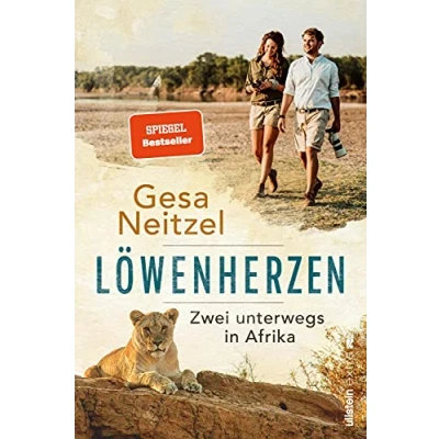Abbildung von Löwenherzen: Zwei unterwegs in Afrika Liebe, Wildnis, Abenteuer mit der Autorin von »Frühstück Elefanten«