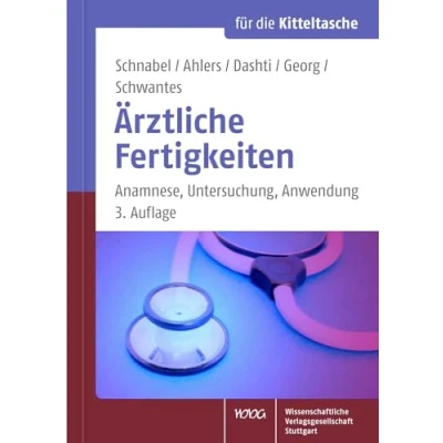 Abbildung von Ärztliche Fertigkeiten: Anamnese, Untersuchung, Anwendung