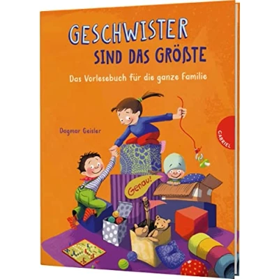 Abbildung von Geschwister sind Das Größte: Vorlesebuch für die ganze Familie Brüder, Schwestern und Eltern