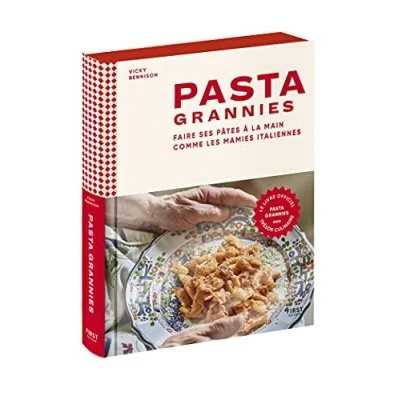 Abbildung von Pasta Grannies Faire ses pâtes à la main comme les mamies italiennes
