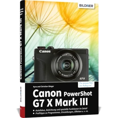 Abbildung von Canon PowerShot G7X Mark III: Das umfangreiche Praxisbuch zu Ihrer Kamera!