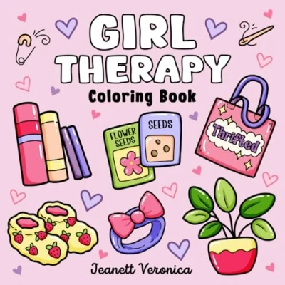 Abbildung von Girl Therapy Coloring Book: Bold and Easy Designs for Adults Teens, Simple, Cozy Illustrations Self Care &amp; Relaxation (Bold Easy)