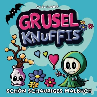 Abbildung von Grusel Knuffis: Ein liebevoll schauriges Malbuch für Teenager &amp; Erwachsene mit süßen gruseligen Motiven