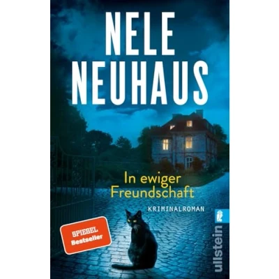 Abbildung von In ewiger Freundschaft: Kriminalroman ein Plagiatsfall, tödliche Rache und Riesenskandal: der Nr.1 Bestseller Taunus Krimi Serie (Ein Bodenstein Kirchhoff Krimi, Band 10)