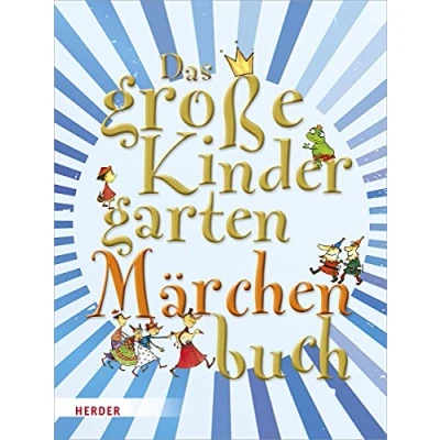 Abbildung von Das große KindergartenMärchenBuch: Geschichten, Aktionen, Impulse, Spiele