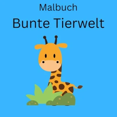Abbildung von Malbuch Bunte Tierwelt: Über 50 Tiermotive zum Ausmalen für Kinder ab 3 Jahren