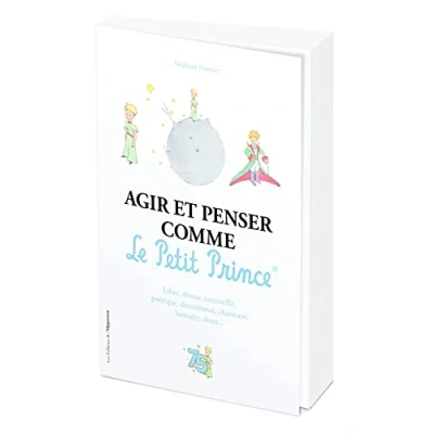 Abbildung von Agir et penser comme le Petit Prince Edition Officielle des 75 ans