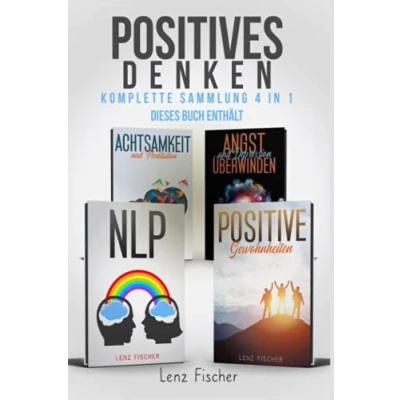 Abbildung von Positives Denken: Verbessern Sie Ihre Lebensqualität durch Meditation, positive Psychologie, NLP, Selbstakzeptanz und Selbstliebe überwinden dadurch Depressionen Angstörung