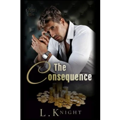 Abbildung von The Consequence: A Secret Baby Billionaire Romance (Kings of Ruin)